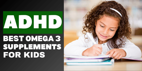 best-omega-3-supplements-for-adhd