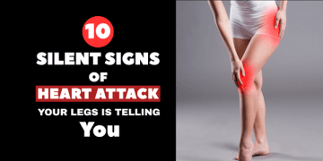 10 Silent Signs of a Heart Attack in Your Legs_HEALTHYAVID.COM