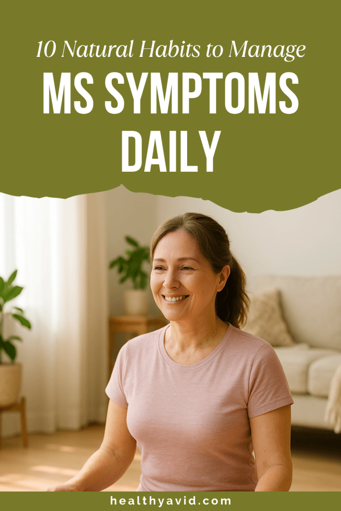 10 Natural Ways to Help Manage MS Symptoms