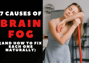 7 Causes of Brain Fog (And How to Fix Each One Naturally)